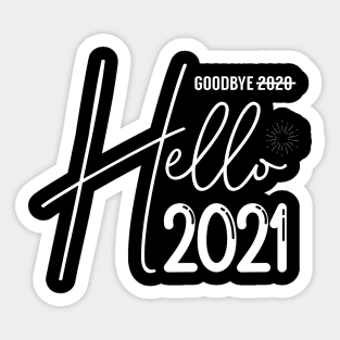 Goodbye 2020 Hello 2021 Sticker